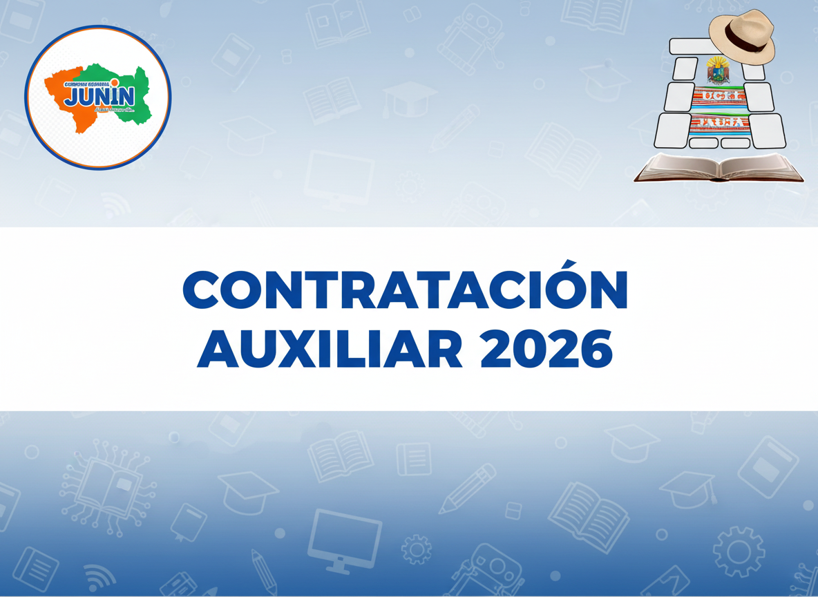 Contrata Auxiliar UGEL Jauja 2026