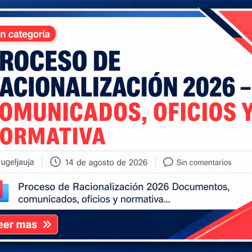 PROCESO DE RACIONALIZACIÓN 2026 – COMUNICADOS, OFICIOS Y NORMATIVA